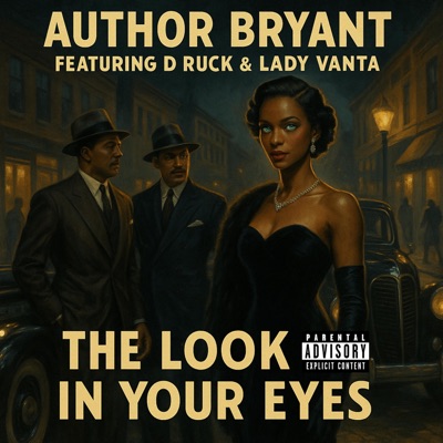 The Look In Your Eyes (feat. Dale Rucker & Lady Vanta) - Single
