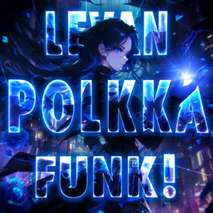 IEVAN POLKKA FUNK! - Single