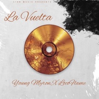La vuelta (feat. young myron & Locoflame) - Single - Lion Music