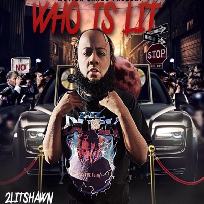 Who Is Lit - Single