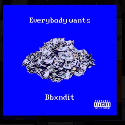 Everybody wants - Single