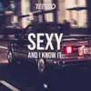 SEXY AND I KNOW IT