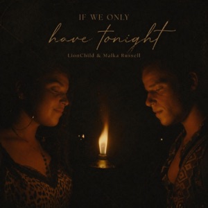 If We Only Have Tonight - Single