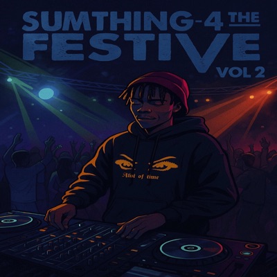 Sumthing 4 The Festive, Vol. 2
