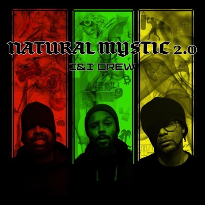 Natural Mystic 2.0 (feat. Kany Imeuda, Kyano & Nito Cinco) - Single
