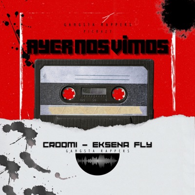 Ayer nos vimos (feat. Croomi & La Inteligencia INC) - Single