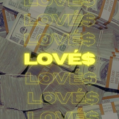 LOVÉ$ - Single