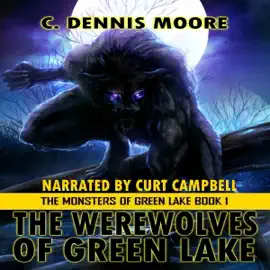 The Werewolves of Green Lake (Unabridged)