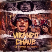 Virando a Chave - Single - Mc Charada & Dj Nando