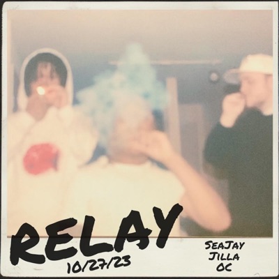 Relay (feat. Jilla king & ONLYCHILD) - Single