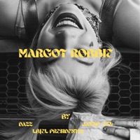 MARGOT ROBBIE (feat. DAZZ & LB (EL PRESIDENTE)) - Single - J.O.T.P_254