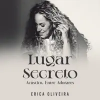 Lugar Secreto — Erica Oliveira