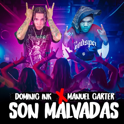 Son Malvadas (feat. Manuel Carter) - Single