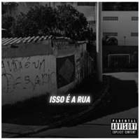 Isso É a Rua - LILZIN & VHAGA