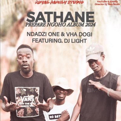 Sathane (feat. Ndadzi One, Vha Dogi & DJ Light) - Single