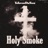 Holy Smoke