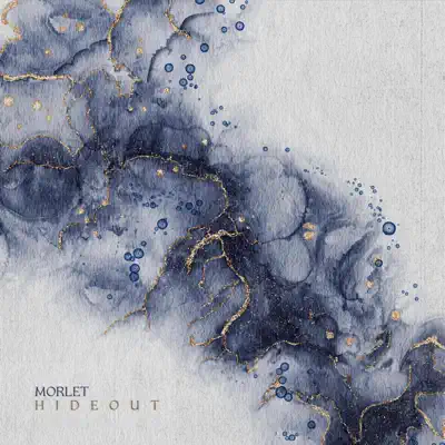 Listen to Hideout - Single by Morlet