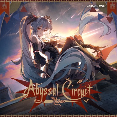 Abyssal Circuit (From Punishing Gray Raven: Begin A) - Single