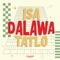 Isa Dalawa Tatlo artwork