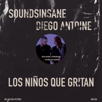 Los Niños Que Gritan - Single - Soundsinsane & Diego Antoine