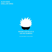 Where Our Blue Is (Alex Kade Edit) [Jujutsu Kaisen] song art