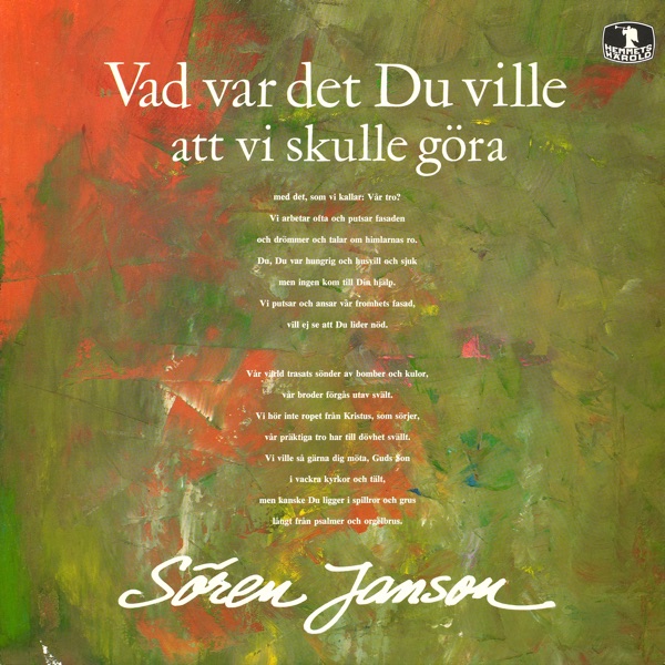 Vad var det Du ville att vi skulle göra