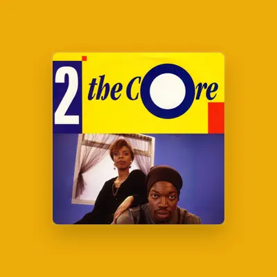 Listen to 2 the Core, watch music videos, read bio, see tour dates & more!