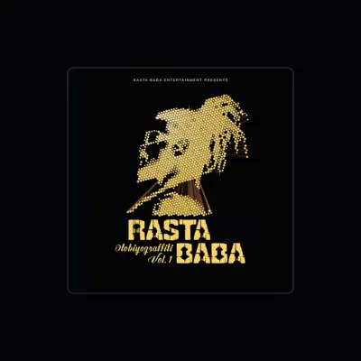Poslechněte si interpreta Rasta Baba, sledujte hudební videa, přečtěte si životopis, podívejte se na data turné a další informace.