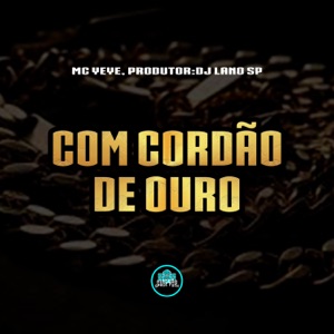 Com Cordão de Ouro