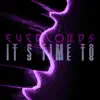 It's Time To