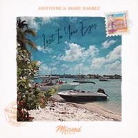 Lost in Your Eyes - Single - Anntoine & Marc Suarez
