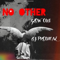 No other (feat. LoJ Prodical) - Single - Glow Out