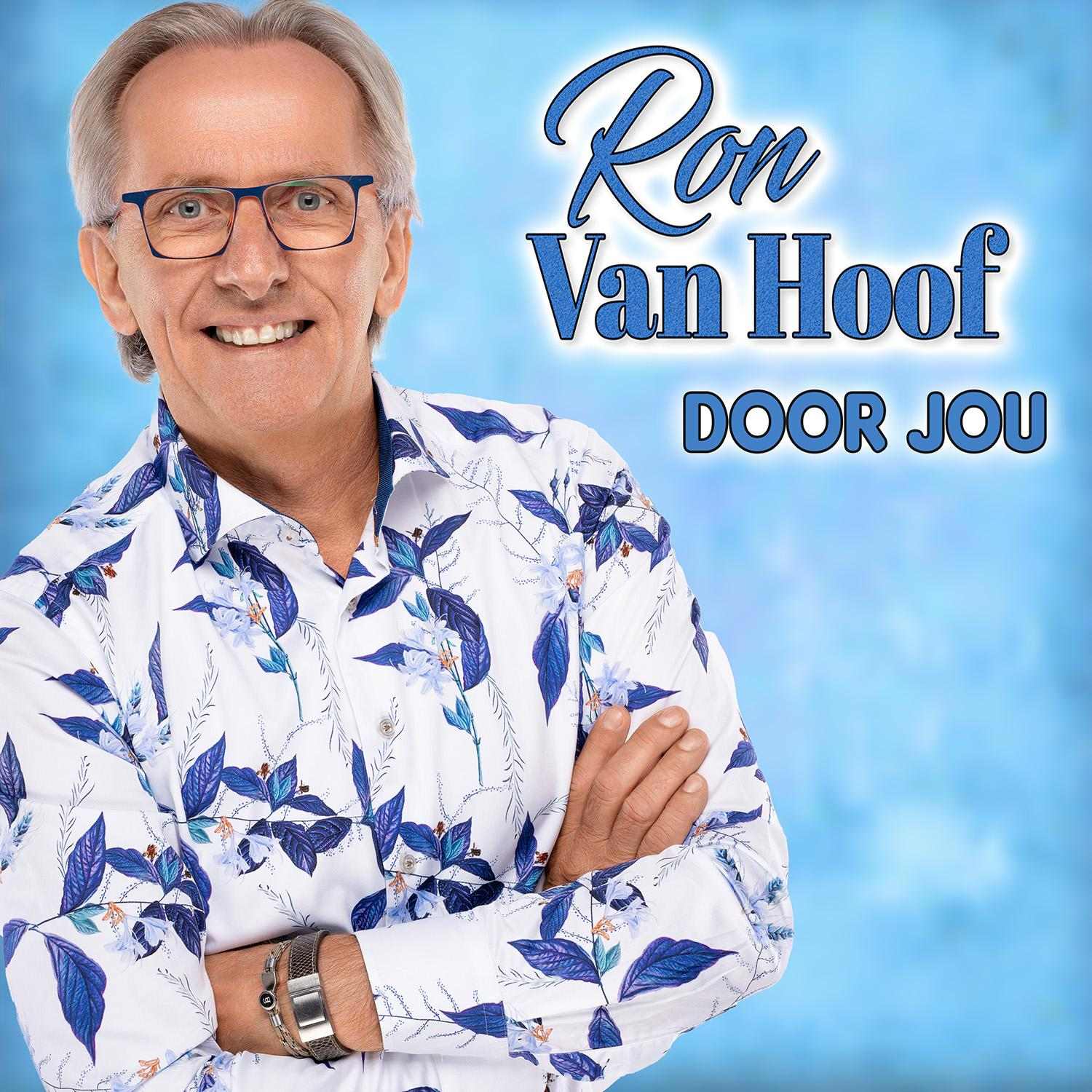 Ron van Hoof - Door jou (Originele Videoclip)