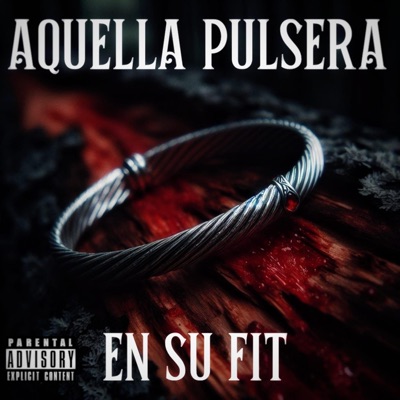 AQUELLA PULSERA EN SU FIT