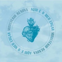 Aqui É o Meu Lugar - Ministério Renova