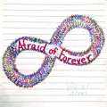 Afraid of Forever