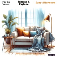 Lazy Afternoon - Single - fabeats & Psylone