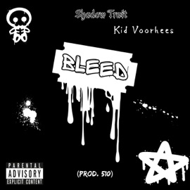 BLEED (feat. Kid Voorhees) Shadow Trait