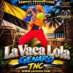 La Vaca Lola-Genaro Tnc - Single