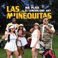 Las Muñequitas by Mr Plata & El Americano 4KT