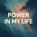 Power in my Life