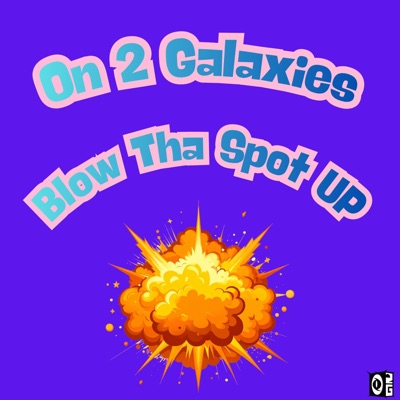 Blow Tha Spot Up (feat. Buckwald, OBiC-One, Revelgy & J Thor) - Single