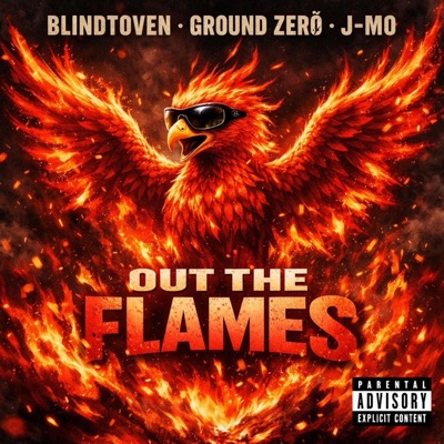 Out the Flames (feat. Ground Zero & J- Mo) - Single