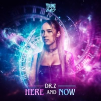 Here And Now - Single - Dr.Z