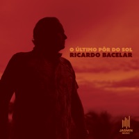 O Último Pôr do Sol - Single - Ricardo Bacelar
