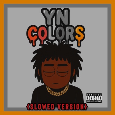 YN Colors (feat. ACEVANE) [Slowed Version] - Single
