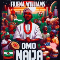 Omo Naija - Single - Friena Williams