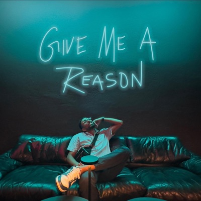 Give Me A Reason - Single