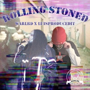 Rolling Stoned (feat. LUISPRODUCEDIT)