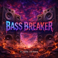 Bass Breaker - Single - Flinke Herrie